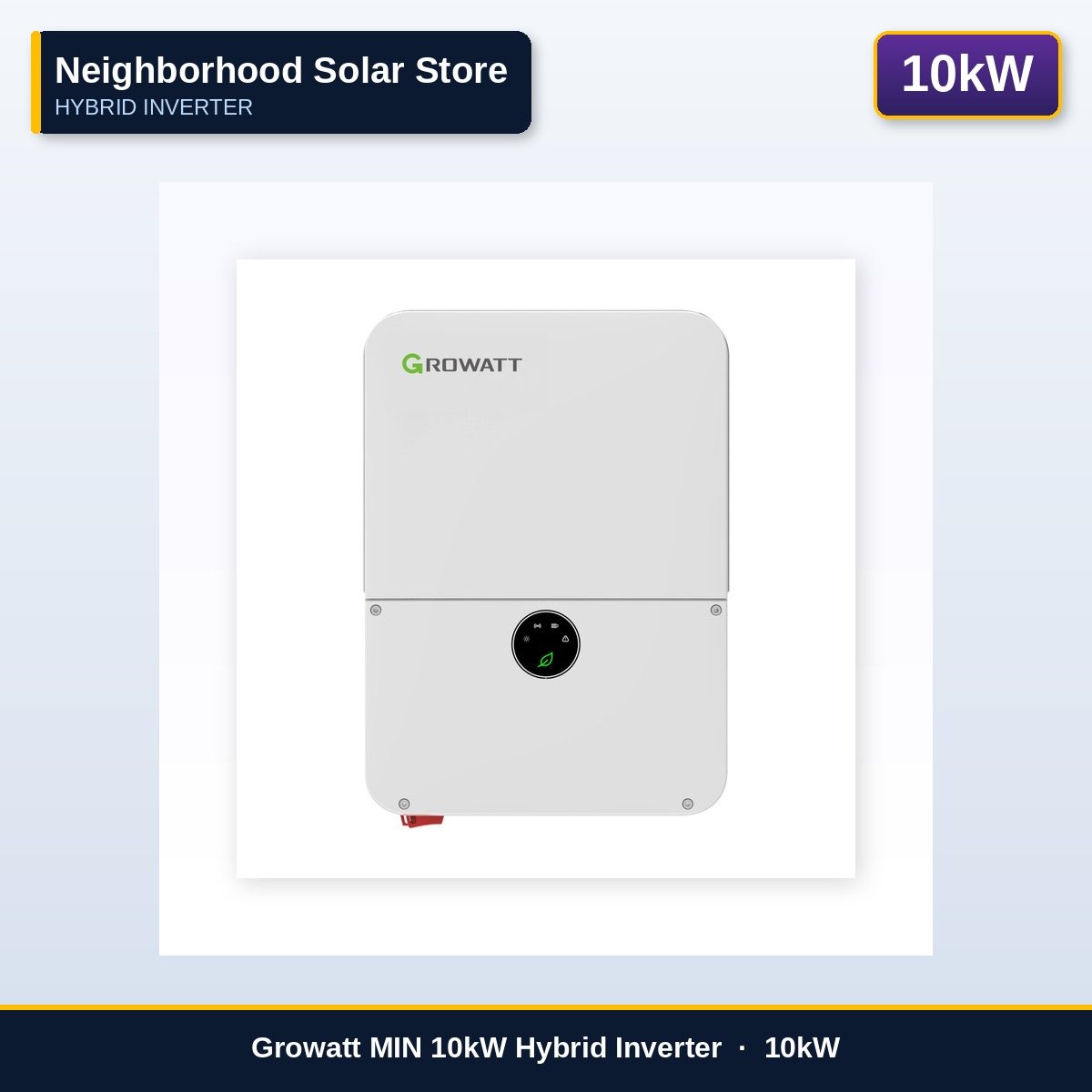 Growatt MIN 10kW Hybrid Inverter (GW-MIN-10000TL-XH-US)